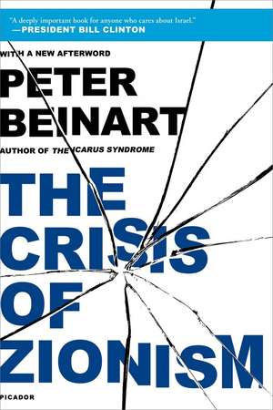 The Crisis of Zionism de Peter Beinart