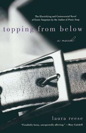 Topping from Below de Laura Reese