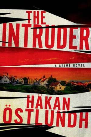 Intruder de Hakan Ostlundh