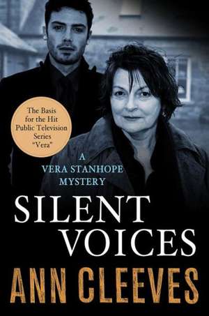 Silent Voices: A Vera Stanhope Mystery de Ann Cleeves