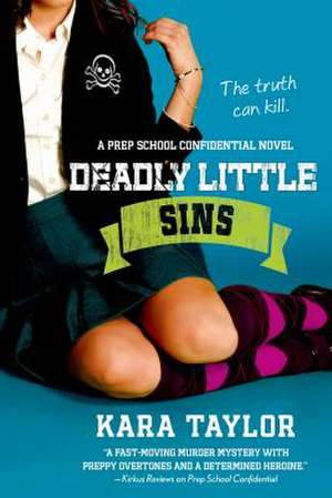 Deadly Little Sins de Kara Taylor