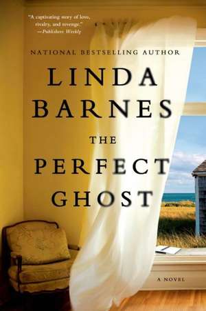 PERFECT GHOST de Linda Barnes