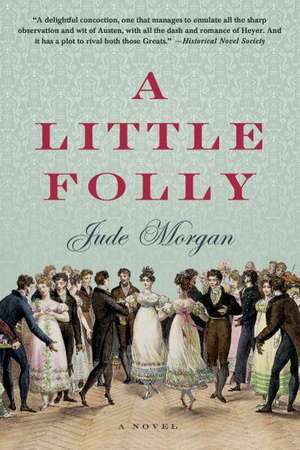 A Little Folly de Jude Morgan