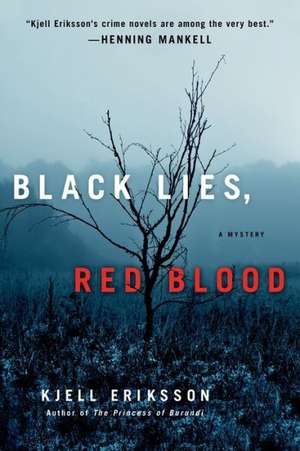 Black Lies, Red Blood de Kjell Eriksson