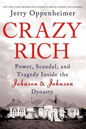 Crazy Rich de Jerry Oppenheimer