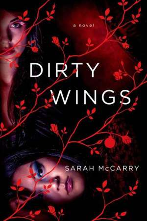 Dirty Wings de Sarah McCarry