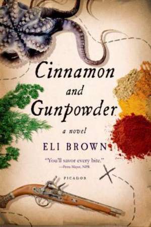 Cinnamon and Gunpowder de Eli Brown