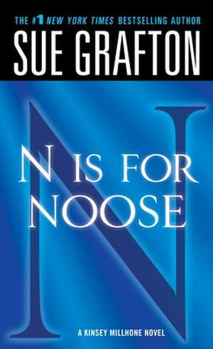 N Is for Noose de Sue Grafton