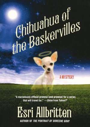 Chihuahua of the Baskervilles de Esri Allbritten