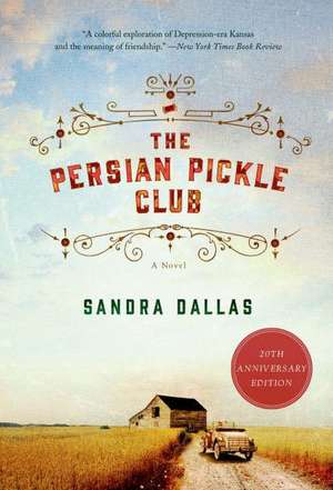 The Persian Pickle Club de Sandra Dallas