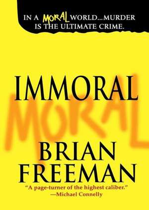 Immoral de Brian Freeman