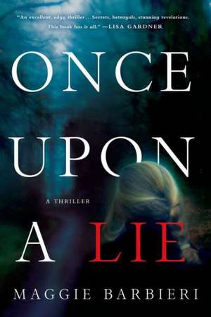 Once Upon a Lie de Maggie Barbieri