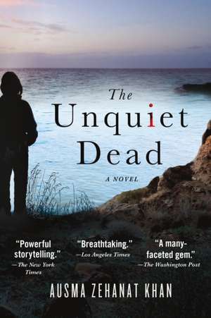 The Unquiet Dead de Ausma Zehanat Khan