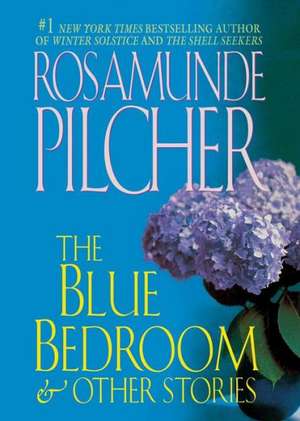 The Blue Bedroom: & Other Stories de Rosamunde Pilcher