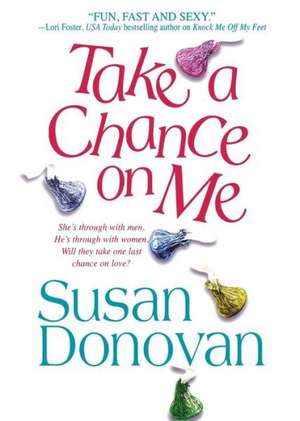 Take a Chance on Me de Susan Donovan