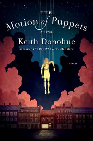 The Motion of Puppets de Keith Donohue