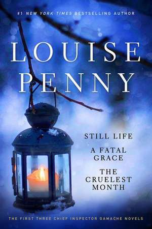 Louise Penny Set: The First Three Chief Inspector Gamache Novels de Louise Penny