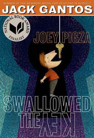 Joey Pigza Swallowed the Key de Jack Gantos