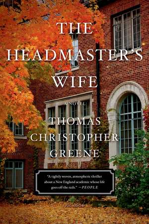 The Headmaster's Wife de Thomas Christopher Greene