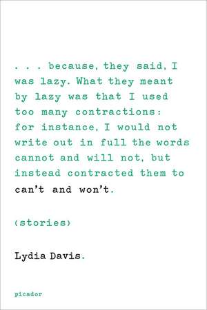 Can't and Won't: Stories de Lydia Davis