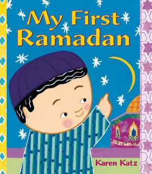 My First Ramadan de Karen Katz