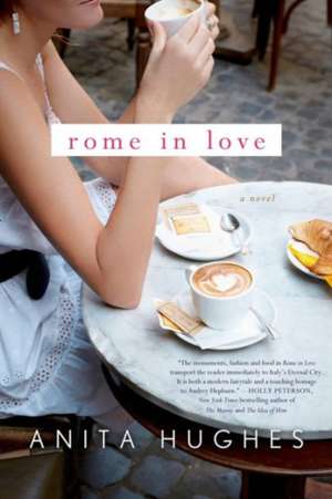 Rome in Love de Anita Hughes