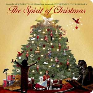 The Spirit of Christmas: A Complete Guide to Style, Grammar, and Usage at Work de Nancy Tillman