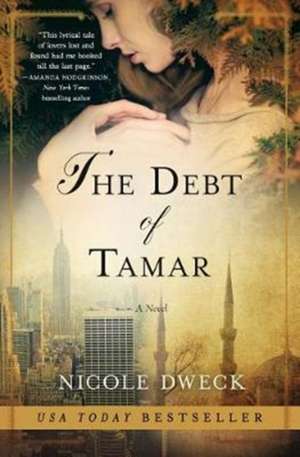 The Debt of Tamar de Nicole Dweck