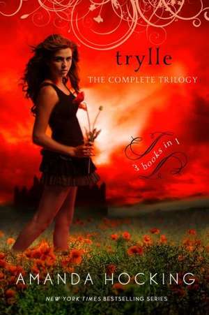 Trylle: The Complete Trilogy de Amanda Hocking