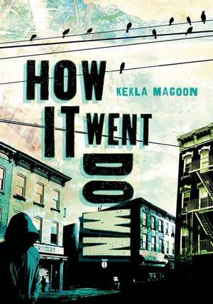 How It Went Down de Kekla Magoon