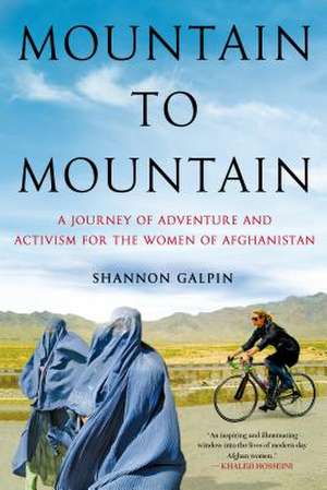 Mountain to Mountain de Shannon Galpin