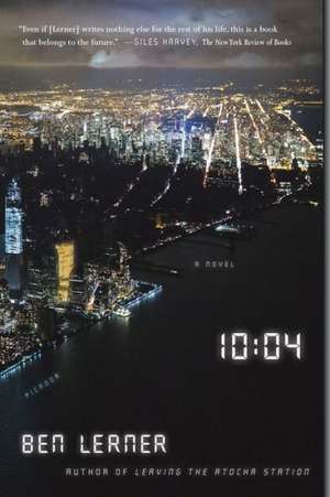 10: A Novel de Ben Lerner