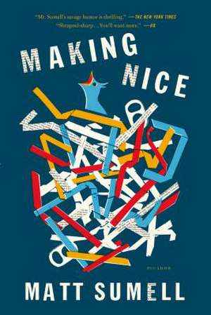 Making Nice de Matt Sumell