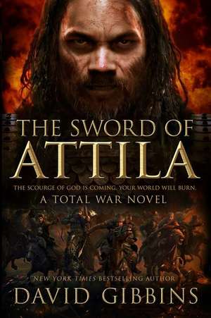 The Sword of Attila de David Gibbins