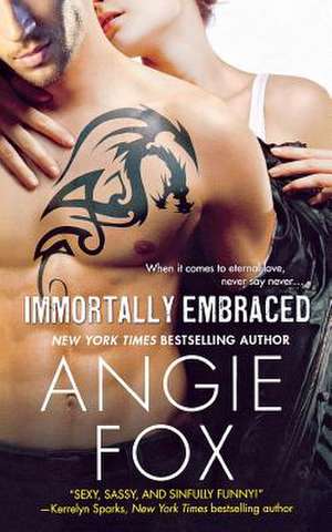 Immortally Embraced de Angie Fox