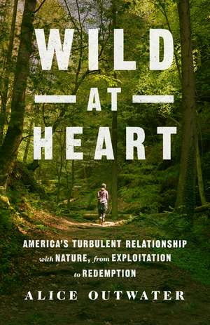 Wild at Heart de Alice Outwater