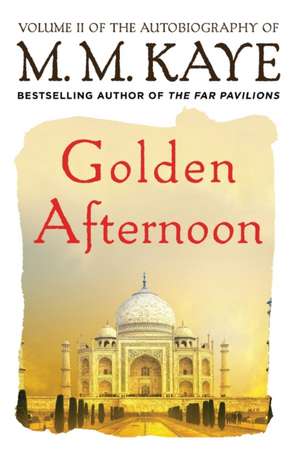 Golden Afternoon de M. M. Kaye