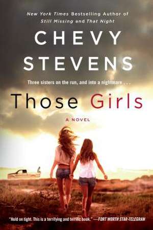 Those Girls de Chevy Stevens