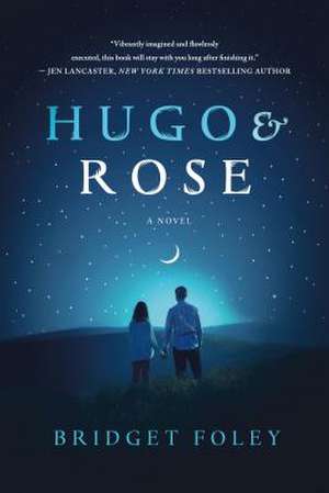 Hugo & Rose de Bridget Foley