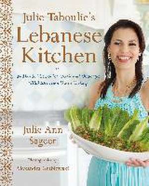 Julie Taboulie's Lebanese Kitchen de Julie Ann Sageer