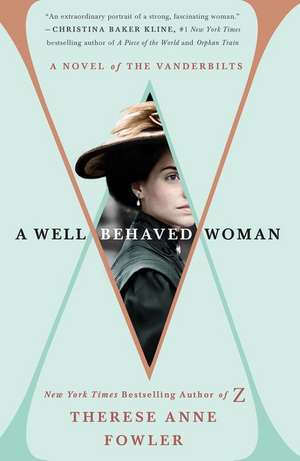 A Well-Behaved Woman de Therese Anne Fowler