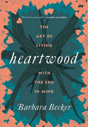 Heartwood de Barbara Becker
