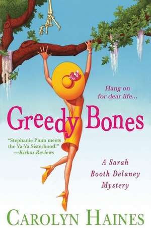 Greedy Bones de Carolyn Haines