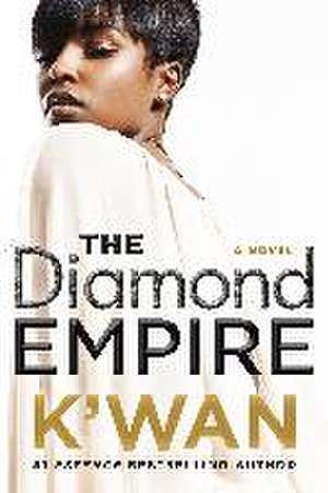 The Diamond Empire de K'Wan