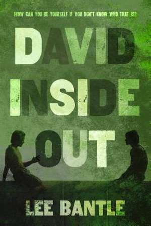 David Inside Out de Lee Bantle