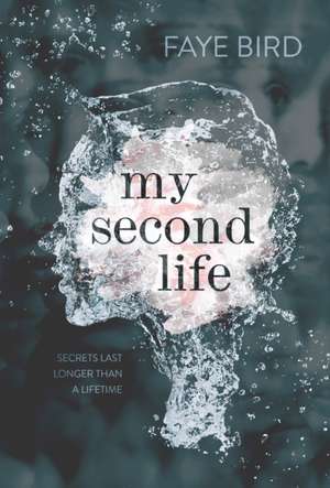 My Second Life de Faye Bird