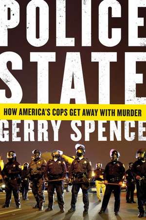 Police State de Gerry Spence