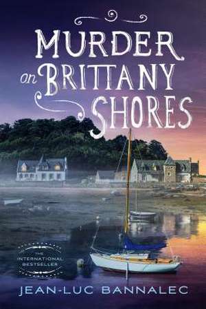 Murder on Brittany Shores de Jean-Luc Bannalec