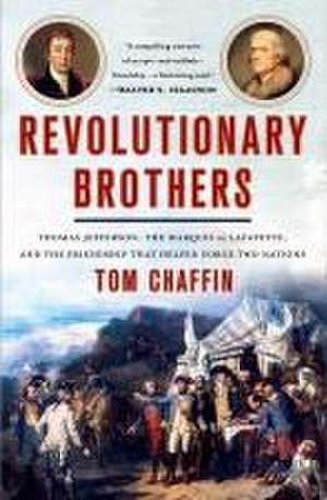 Revolutionary Brothers de Tom Chaffin