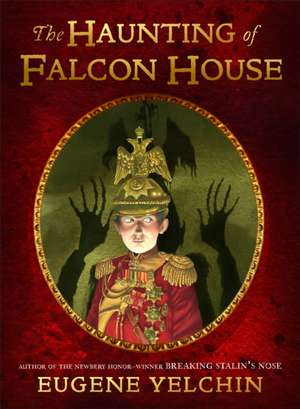 Haunting of Falcon House de Eugene Yelchin